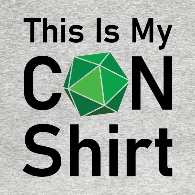 This Is My Con Shirt (light) by The Goblins Corner